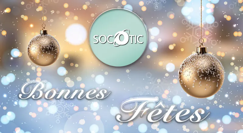 Images bonnes fêtes SOCOTIC Web & Digital